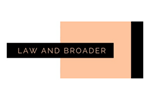 Law and Broader