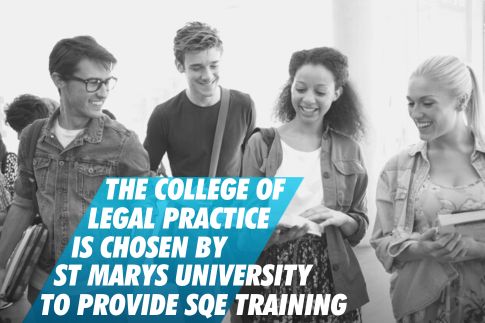 The College of Legal Practice is chosen by St Mary’s University to provide SQE training to their students